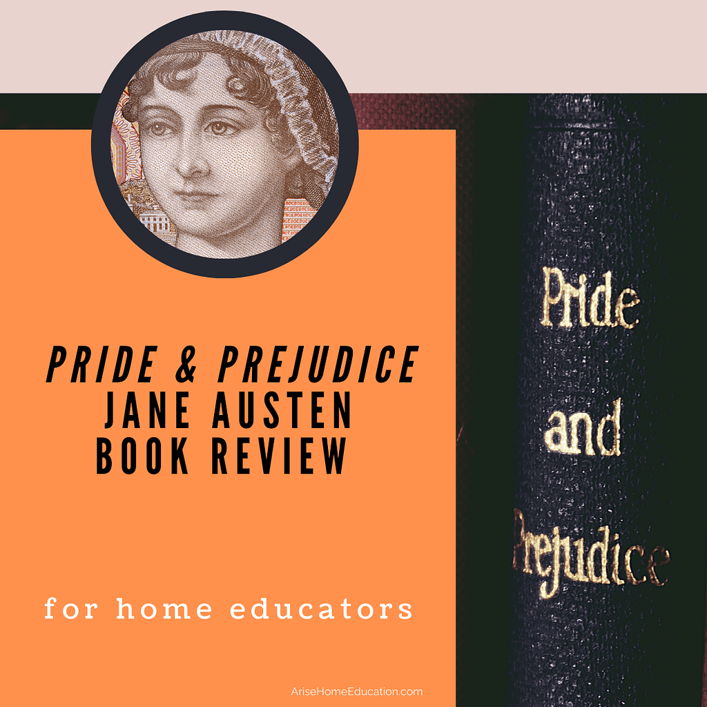 image of book with text overlay. Pride and Prejudice Jane Austen Book Review from AriseHomeEducation.com