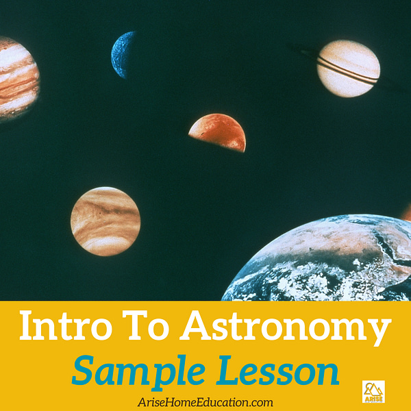 image of planets wth text overlay. Intro to Astronomy Sample Lesson available at AriseHomeEducation.com
