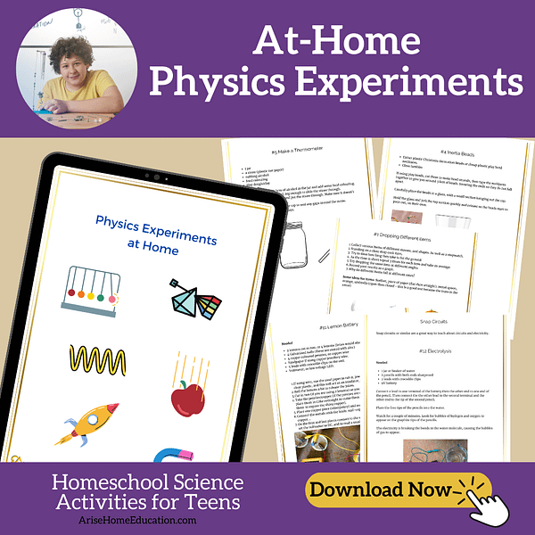 collage image of science activities for teens. Physics Experiments. Homeschool science fun from Arise Home Education