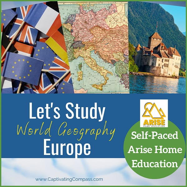 image of world geography Europe self-paced from Arise Home Education with text overlay expaining features of this online course for high school students