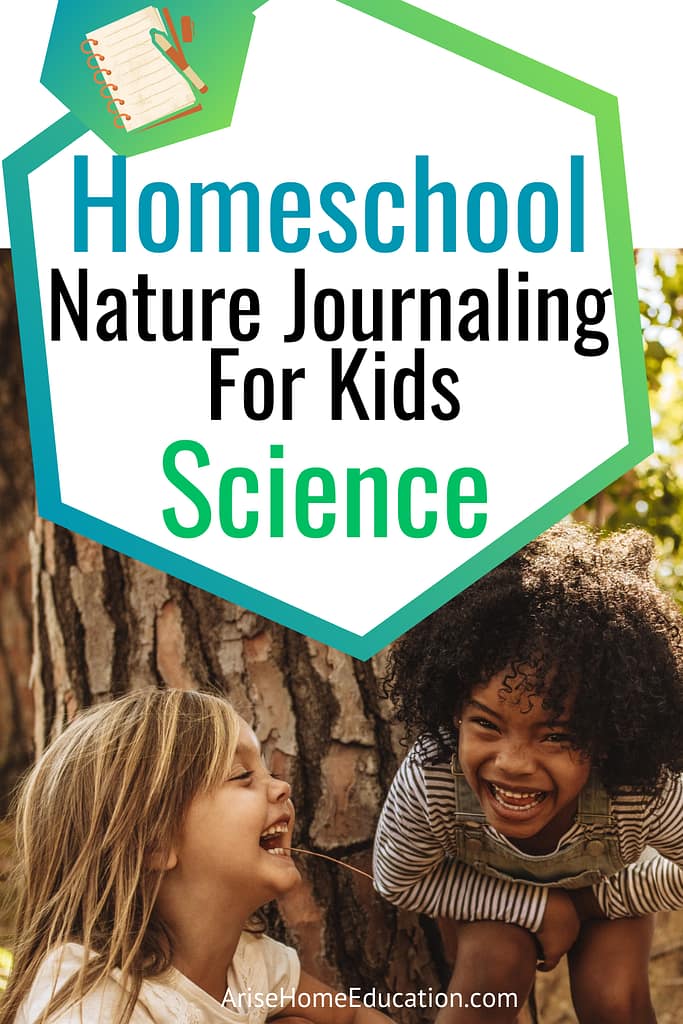 image of children laughing with text overlay. Homeschool Science: Nature Journaling for Kids from AriseHomeEducation.com
